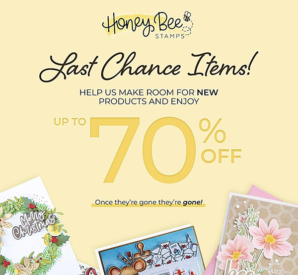 CLEARANCE! from Honey Bee Stamps